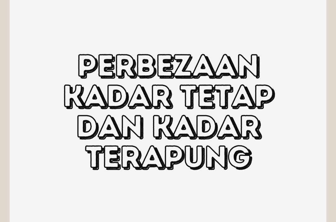 Kadar Terapung vs Kadar Tetap: Mana Satu Pilihan Bijak Untuk Pembiayaan Koperasi?