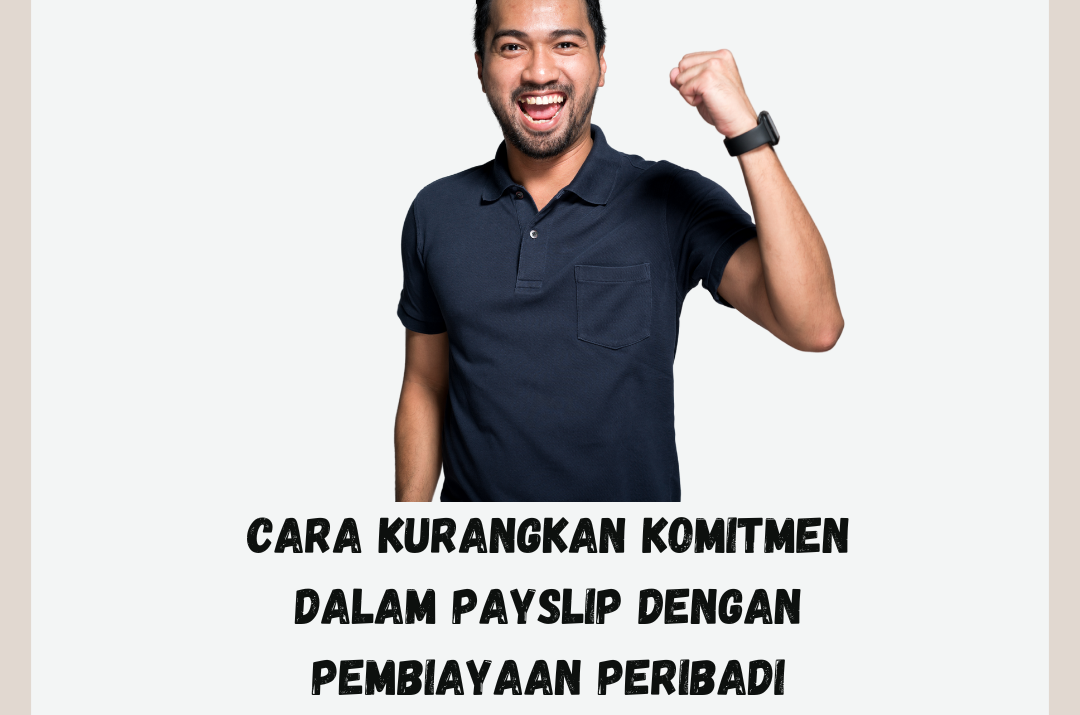 Cara Kurangkan Komitmen Dalam Payslip