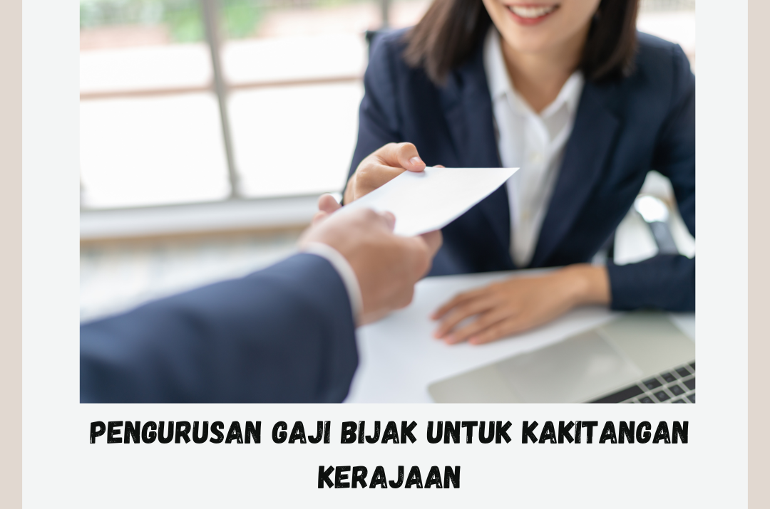 Pengurusan Gaji Bijak untuk Kakitangan Kerajaan